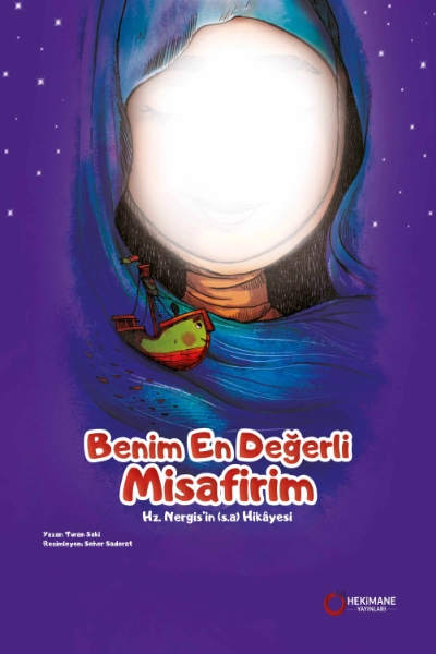 Benim En Değerli Misafirim Ön Kapak Benim En Değerli Misafirim Hz. Nergis’in(s.a.) Hikayesi - تصویر 1