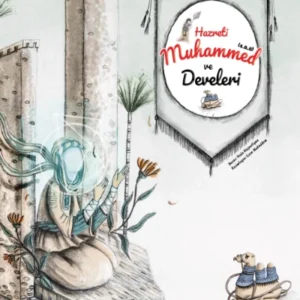 Hz. Muhammed (s.a.a.) ve Develeri