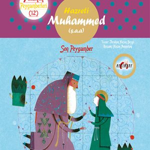 Allahin Peygamberleri 12: Hazreti Muhammed (s.a.a) Son Peygamber