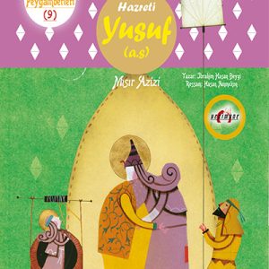 Allahin Peygamberleri 9: Hazreti Yusuf (a.s) Mısır Azizi