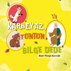 Karbeyaz, Tonton ve Bilge Dede